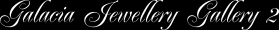 Galacia Jewellery Gallery 2