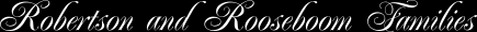 Robertson and Rooseboom Families